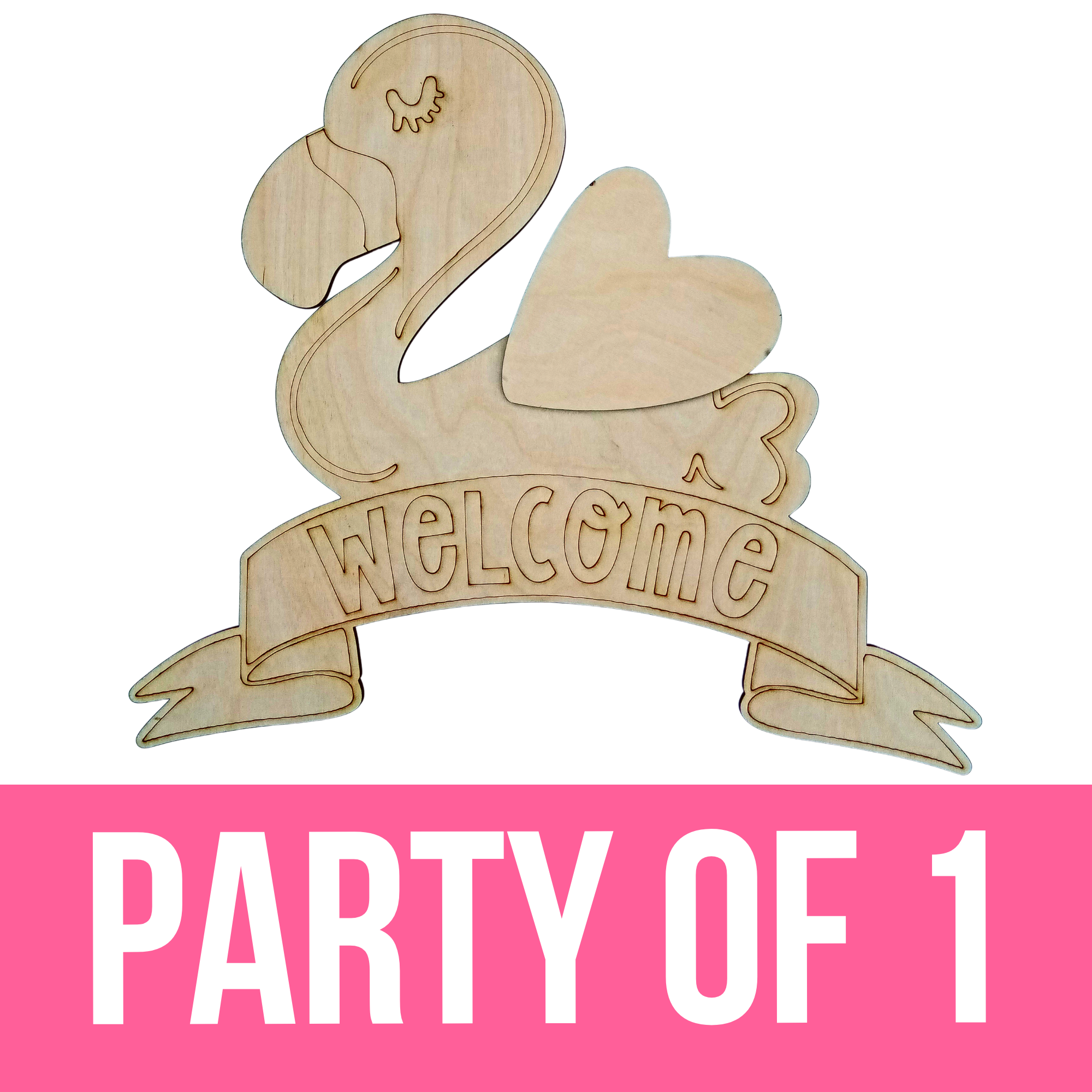 "Flamingo Welcome" DIY Paint Party - Unfinished Wood Cutout Shape